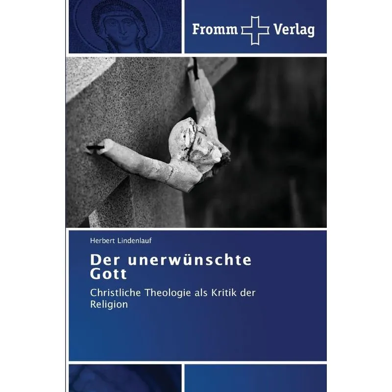 Der unerwünschte Gott