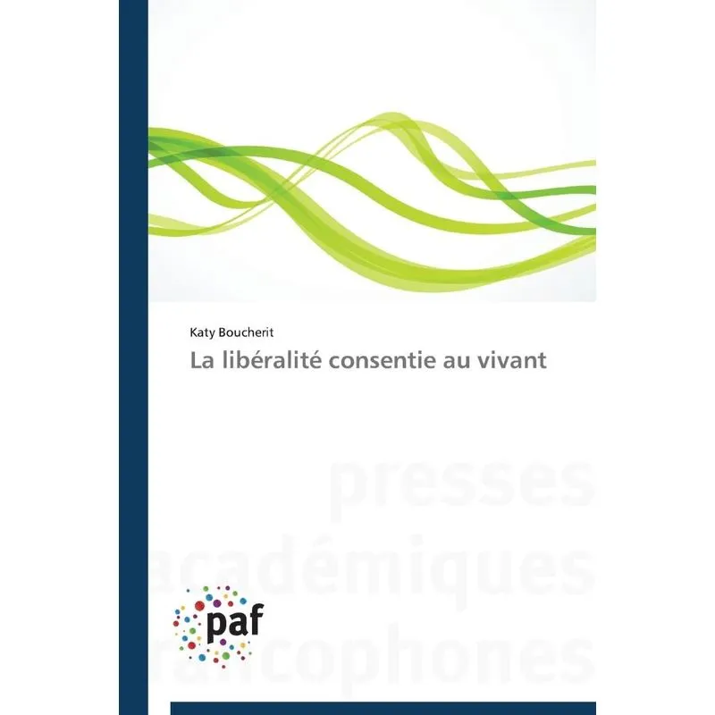 La libéralité consentie au vivant