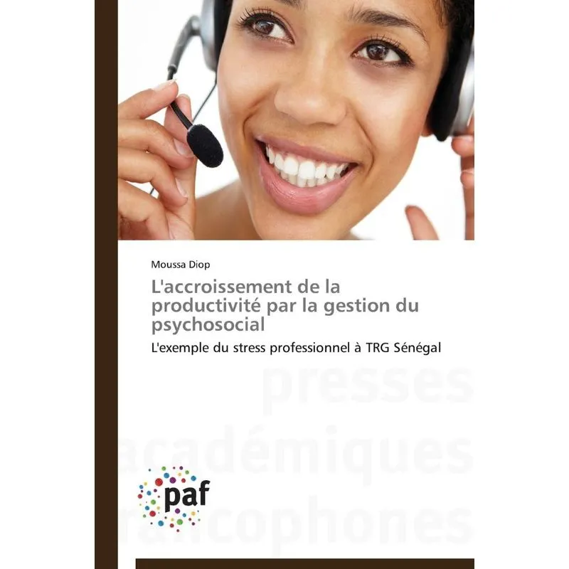Laccroissement de la productivité par la gestion du psycho