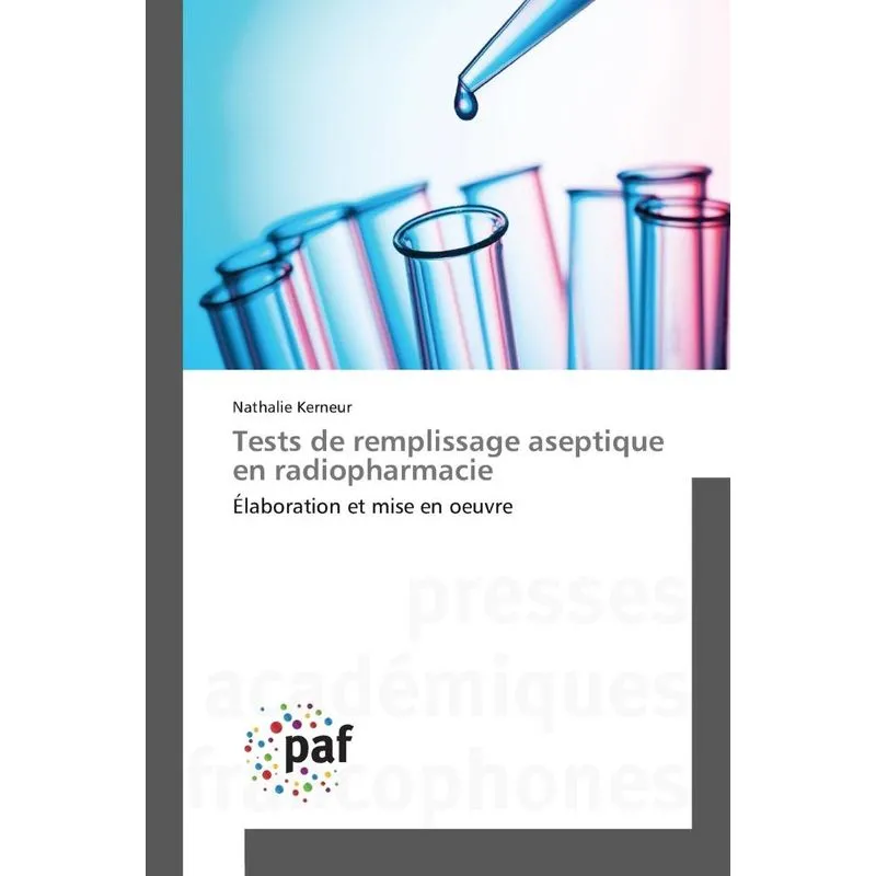 Tests de remplissage aseptique en radiopharmacie