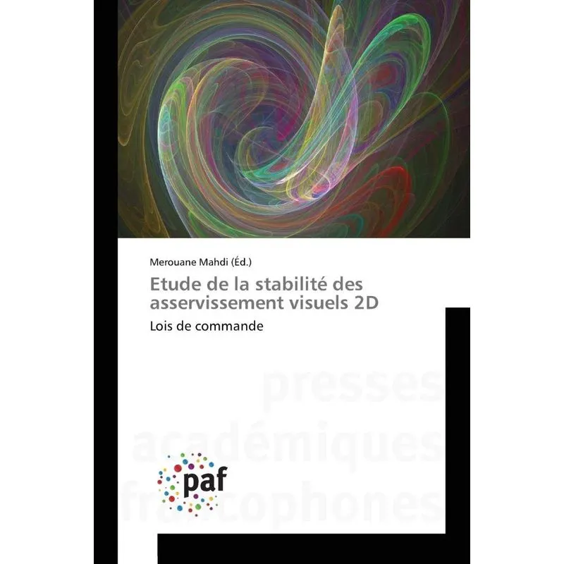 Etude de la stabilité des asservissement visuels 2D