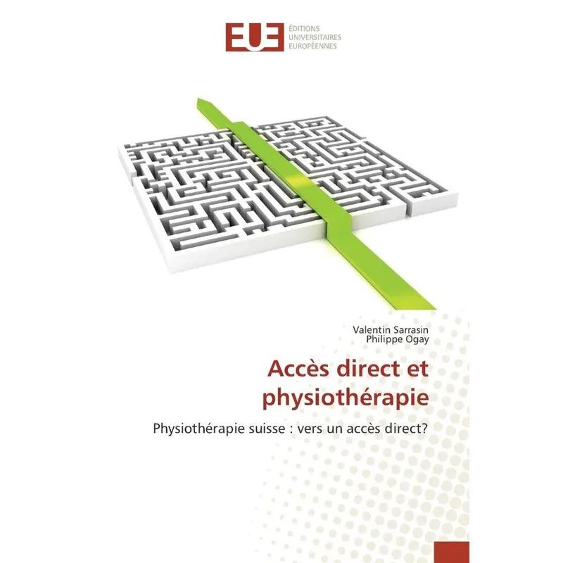 Accès direct et physiothérapie