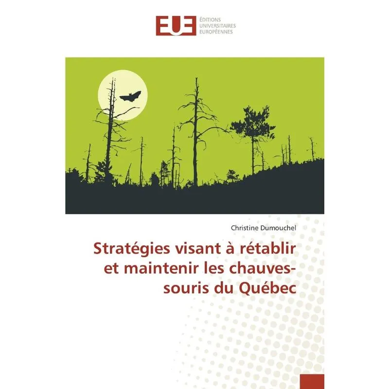 Livro Stratégies visant à rétablir et maintenir les chauves-souris du québec