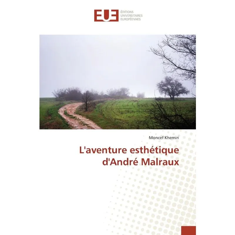 Livro L'aventure esthétique d'André Malraux
