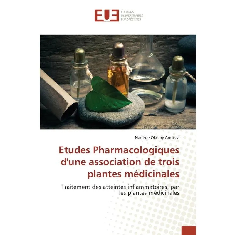 Etudes Pharmacologiques dune association de trois plantes médicinales