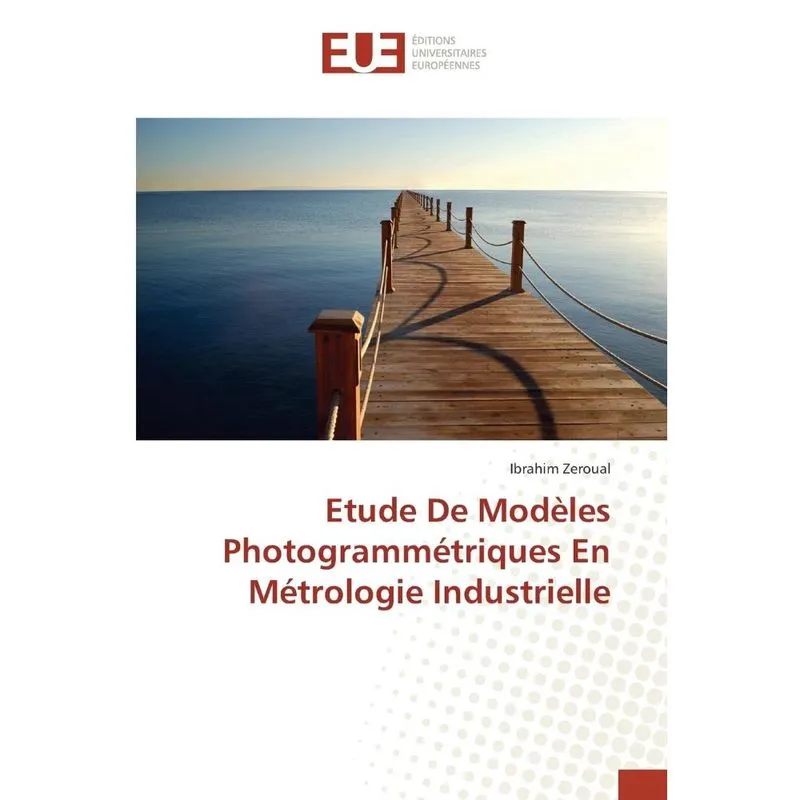 Etude De Modèles Photogrammétriques En Métrologie Industrielle