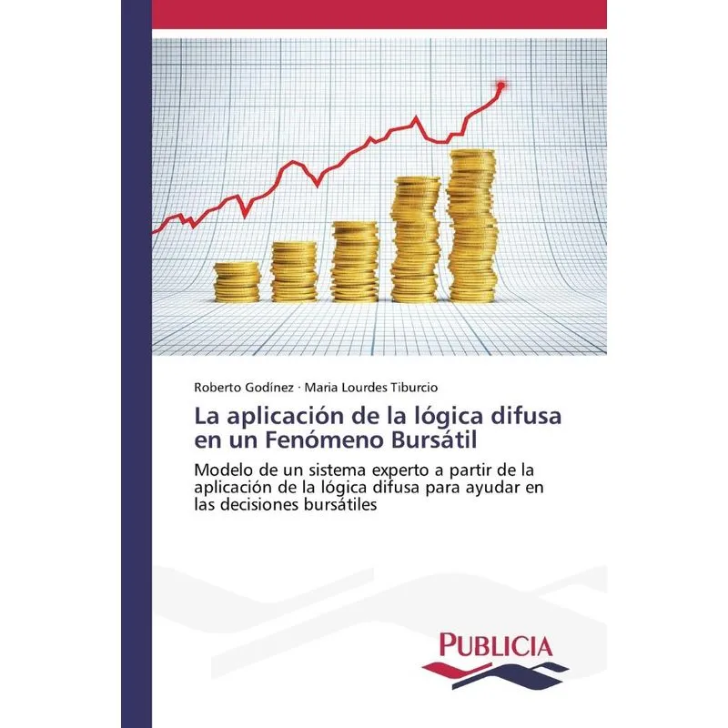 La aplicación de la lógica difusa en un Fenómeno Bursátil