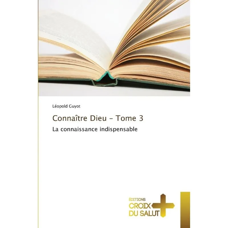 Connaître dieu - tome 3