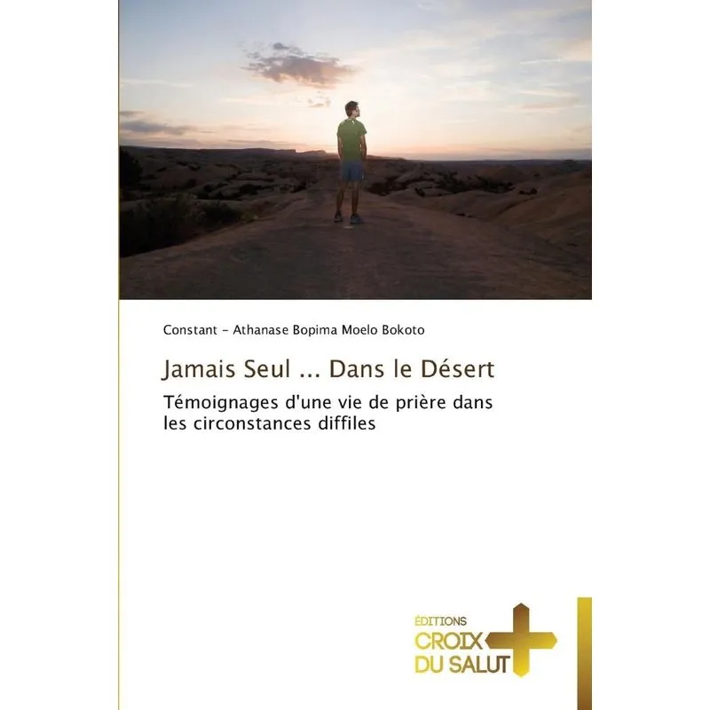Jamais seul ... dans le désert
