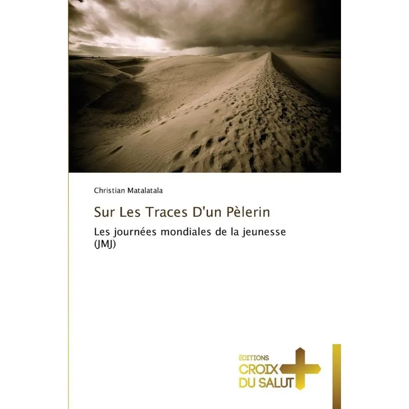 Sur les traces dun pèlerin