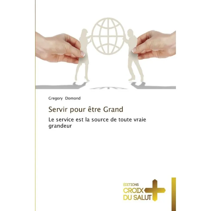 Servir pour être grand