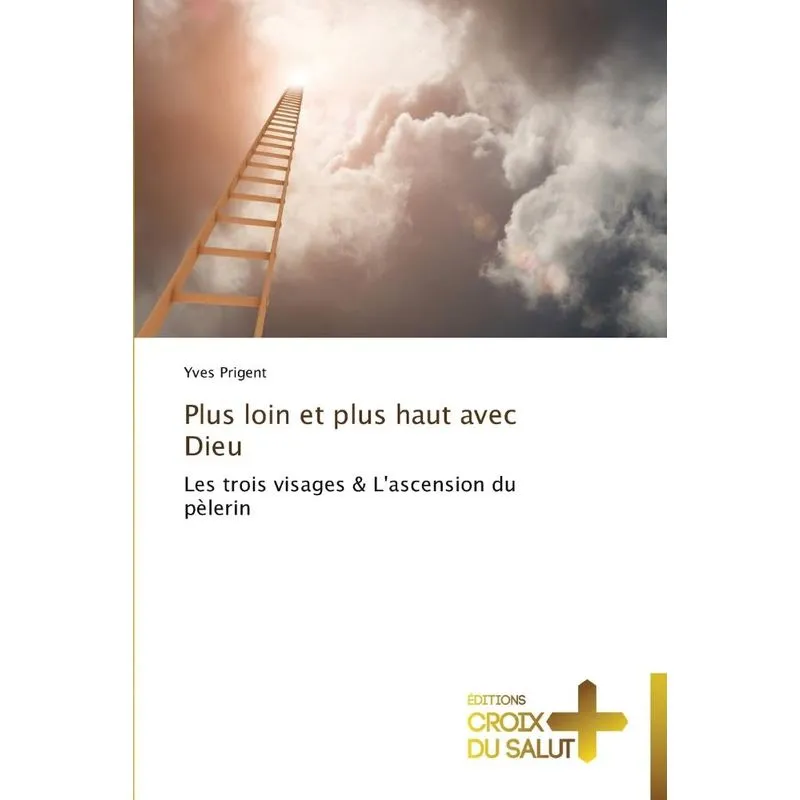 Plus loin et plus haut avec dieu