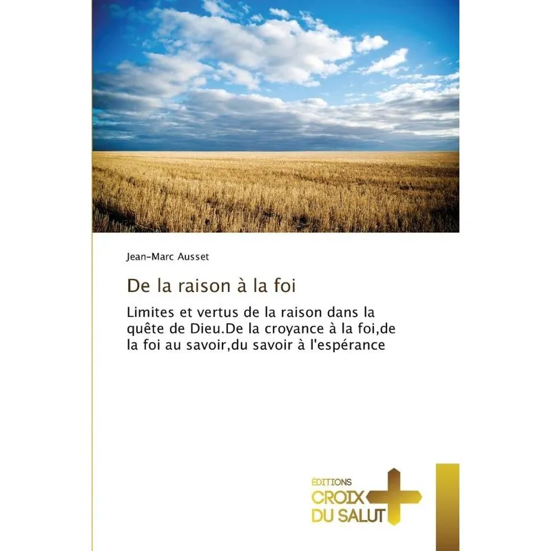 De la raison à la foi