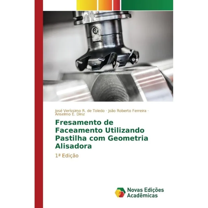 Fresamento de Faceamento Utilizando Pastilha com Geometria Alisadora