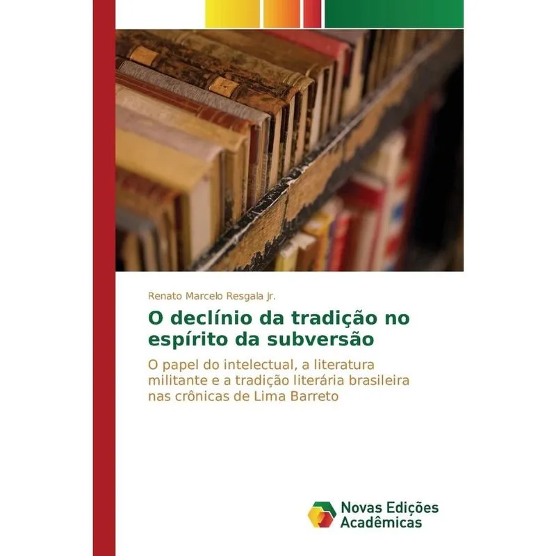 O declínio da tradição no espírito da subversão
