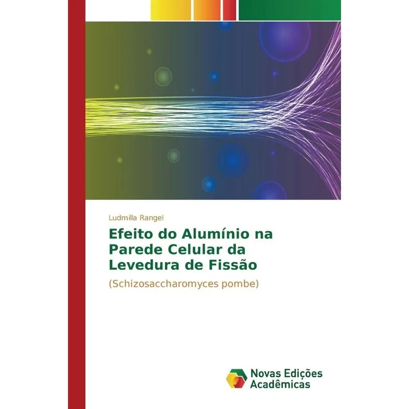 Efeito do Alumínio na Parede Celular da Levedura de Fissão