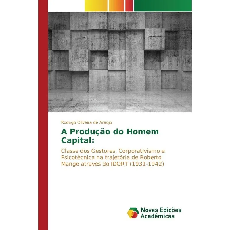 A Produção do Homem Capital