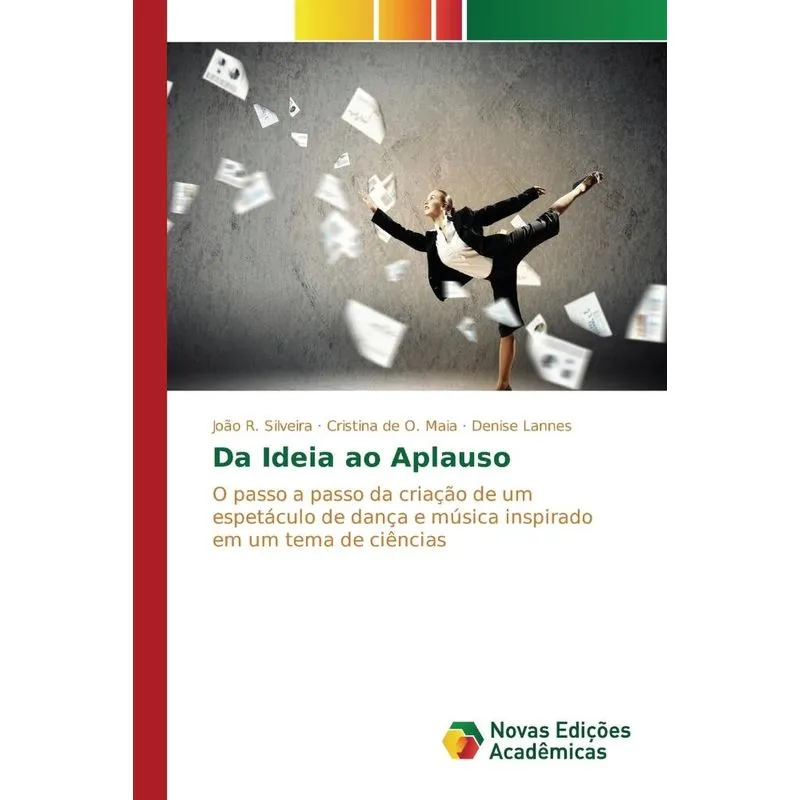 Da Ideia ao Aplauso