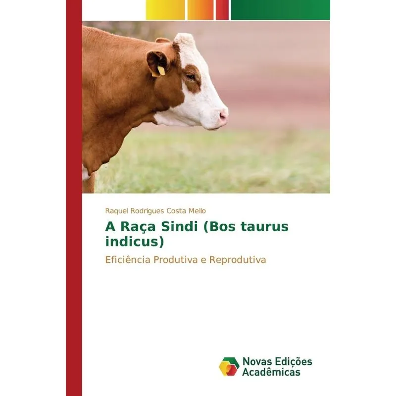 A Raça Sindi (bos Taurus Indicus)
