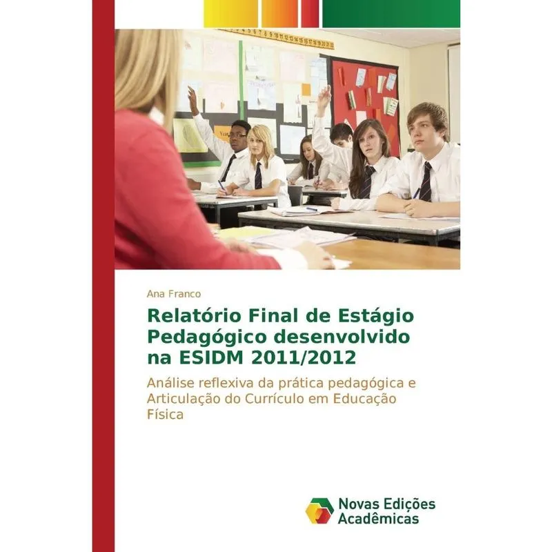 Relatório Final de Estágio Pedagógico desenvolvido na esidm