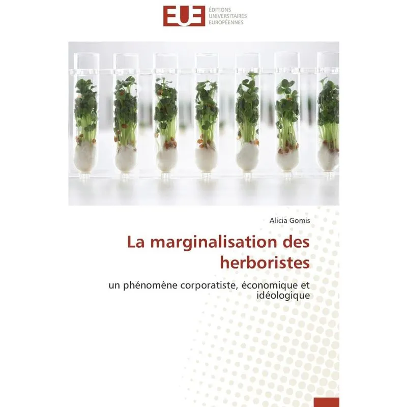 La marginalisation des herboristes