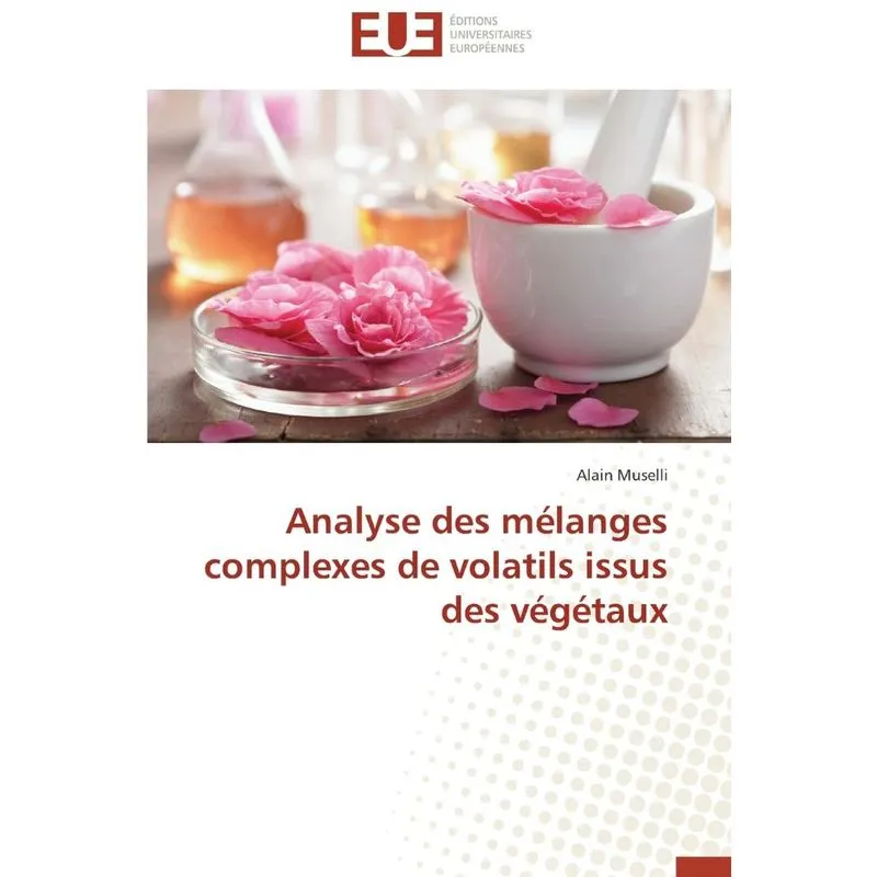 Analyse des mélanges complexes de volatils issus des végéta