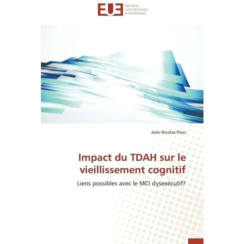 Impact du tdah sur le vieillissement cognitif