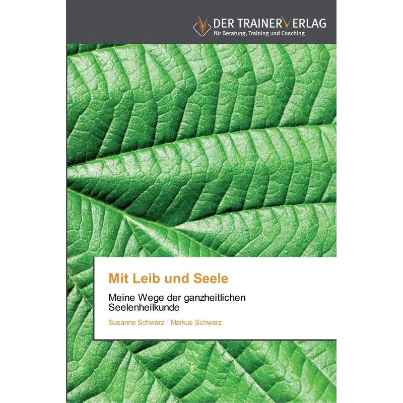 Mit Leib und Seele