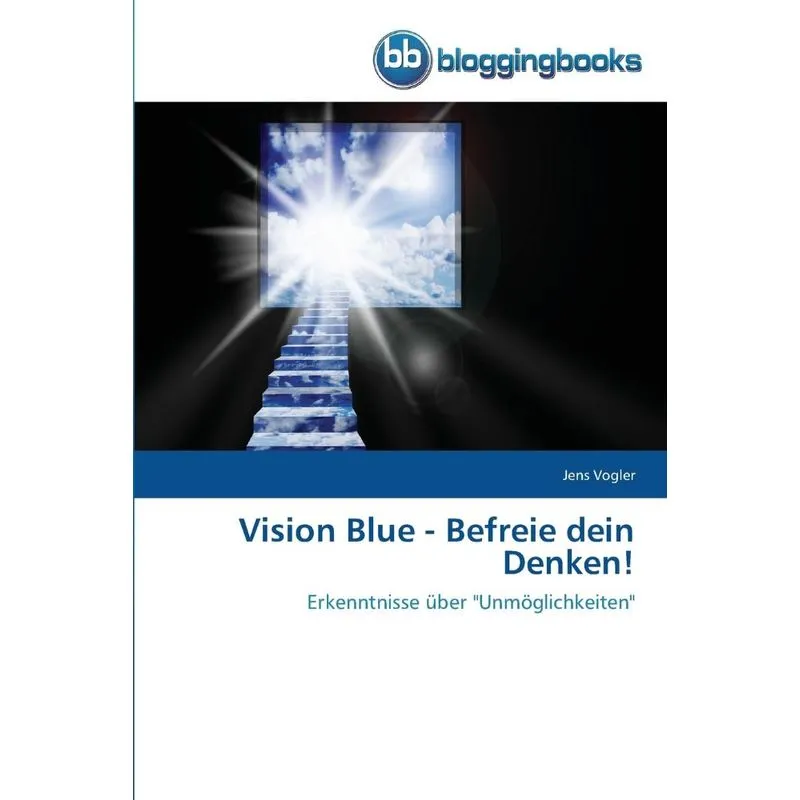 Vision Blue - Befreie dein Denken!