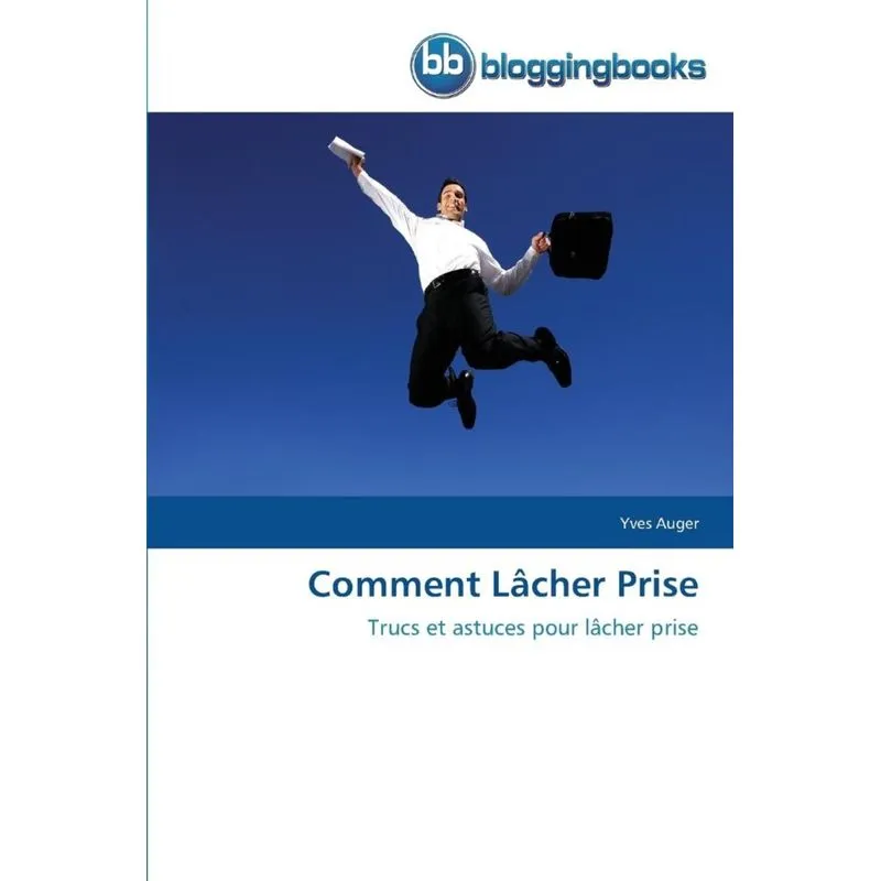Comment lâcher prise
