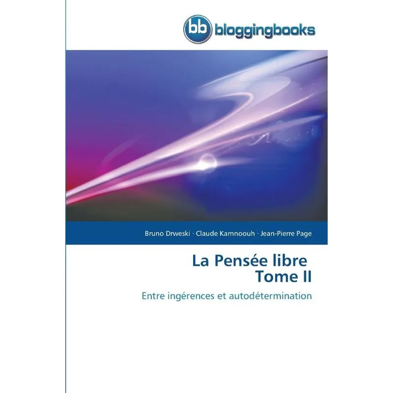 La pensée libre tome ii