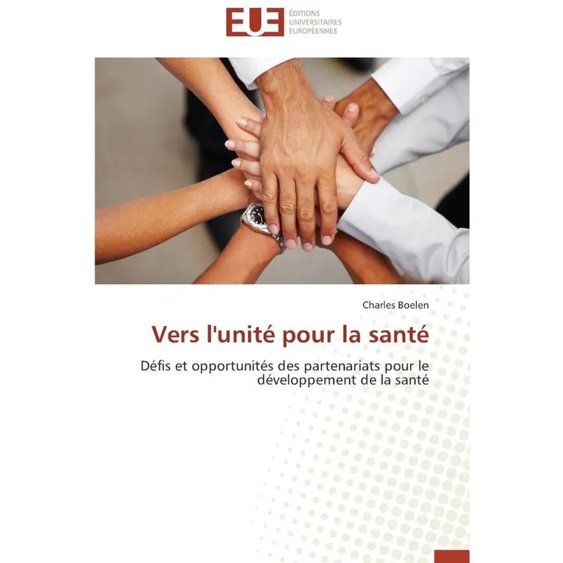 Vers lunité pour la santé
