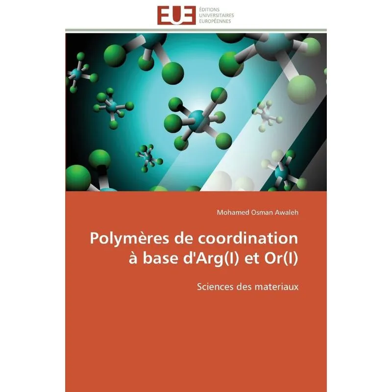 Livro Polymères de coordination à base d'arg(i) et or(i)