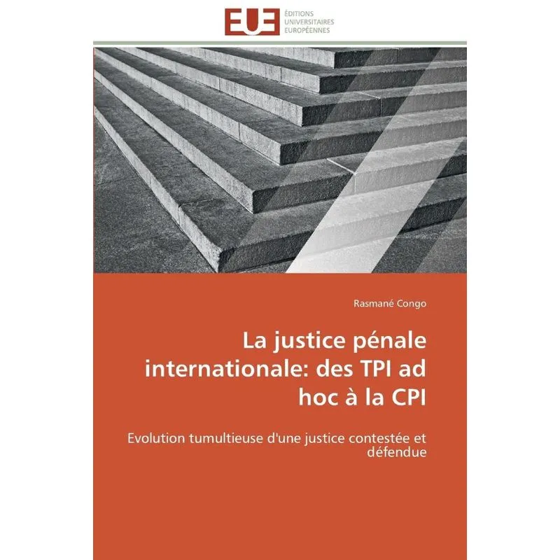 La justice pénale internationale