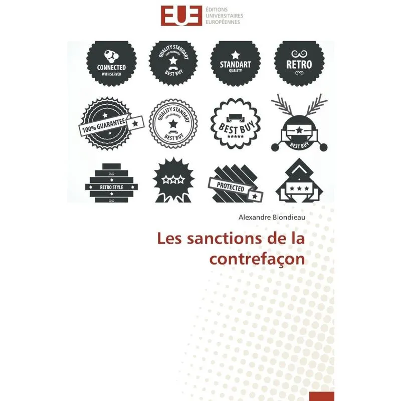 Les sanctions de la contrefaçon