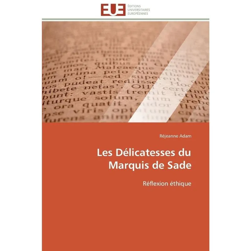 Les délicatesses du marquis de sade