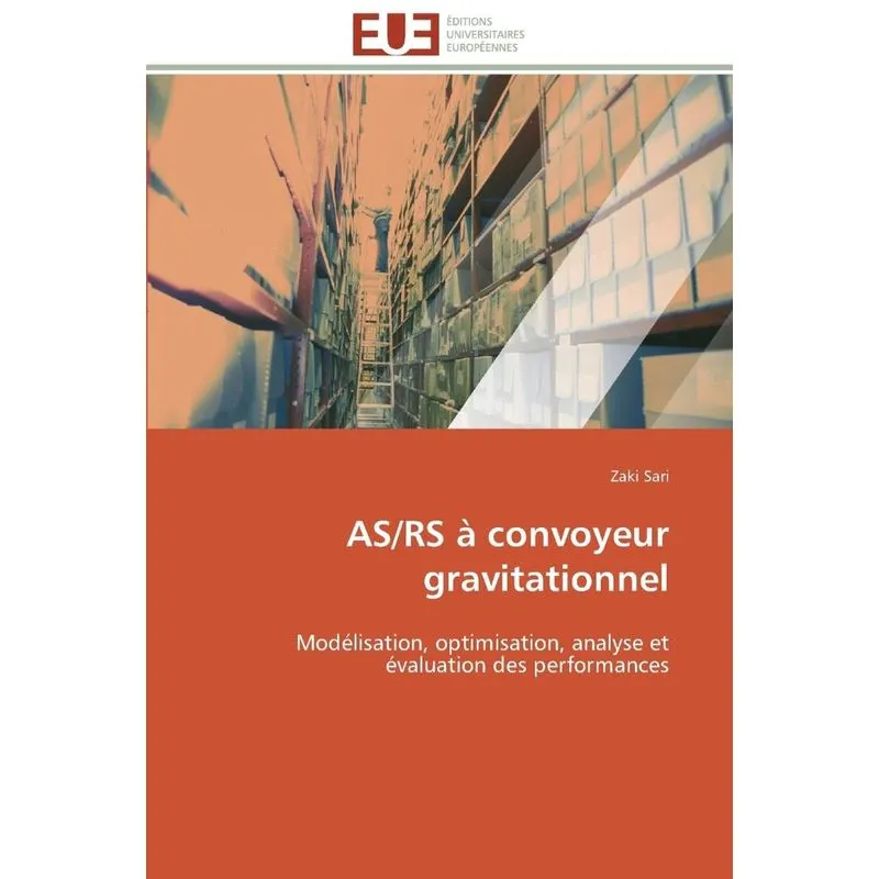 As/rs à convoyeur gravitationnel