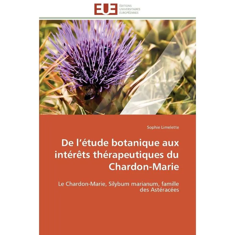 Livro De l étude botanique aux intérêts thérapeutiques du chardon-marie