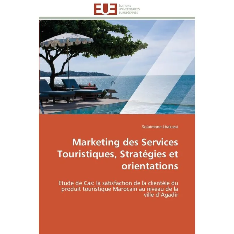 Marketing des services touristiques, stratégies et orientat