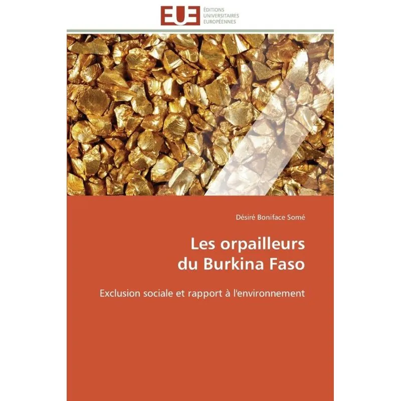 Les orpailleurs du burkina faso