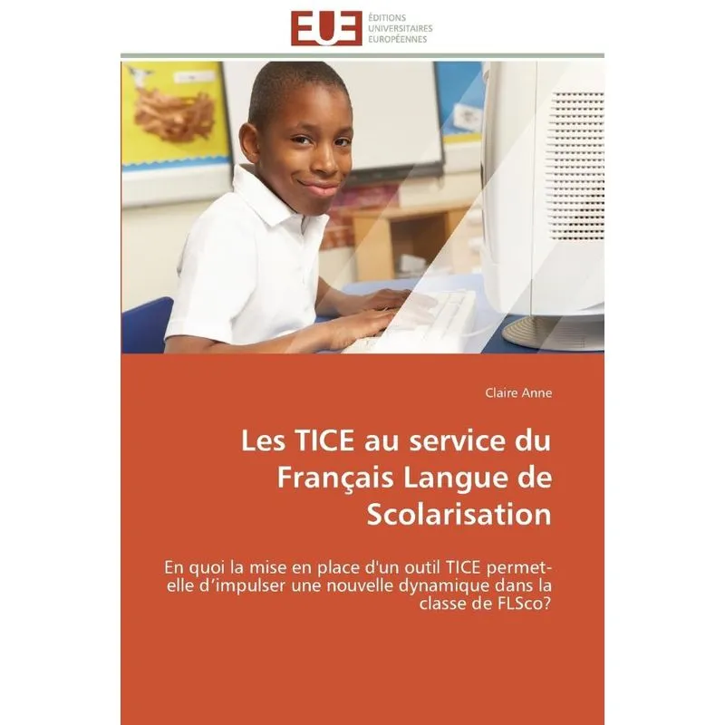 Les tice au service du français langue de scolarisation