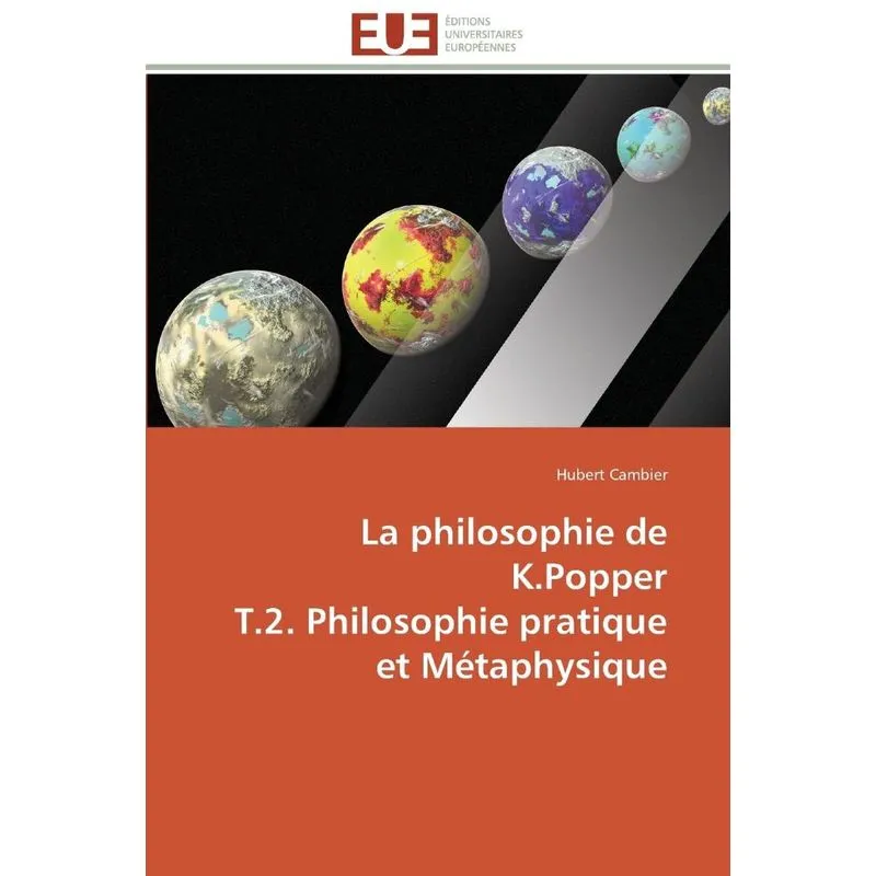 La philosophie de k.popper t.2. philosophie pratique et mé