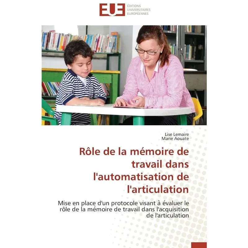Livro Rôle de la mémoire de travail dans l'automatisation de l'articulation