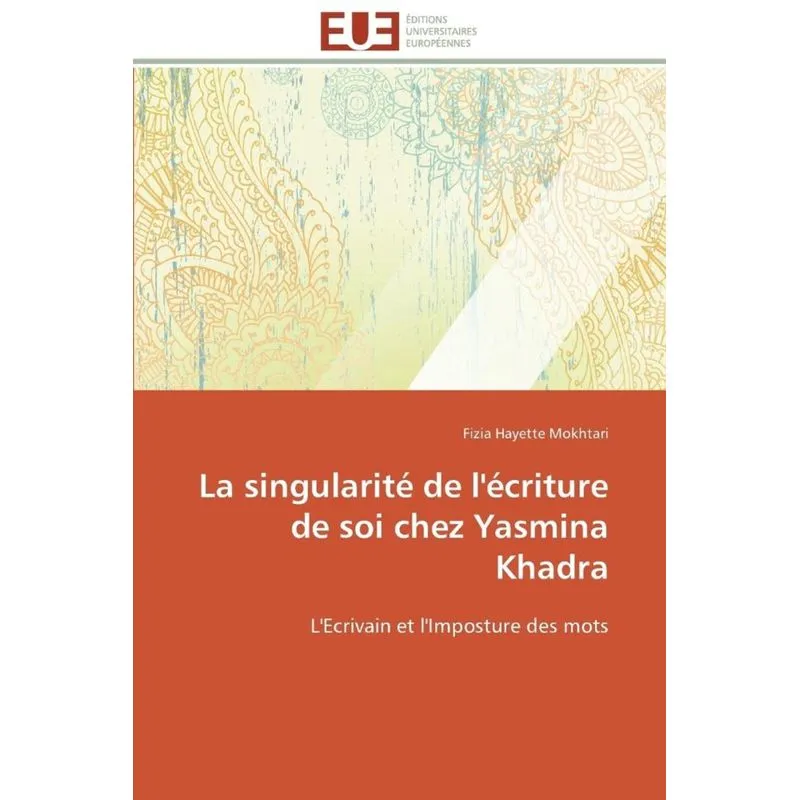 La singularité de lécriture de soi chez yasmina khadra