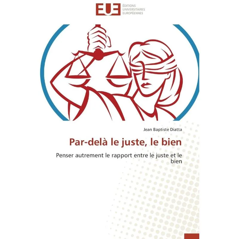 Par-delà le juste, le bien