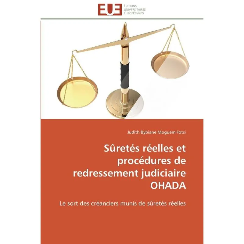 Sûretés réelles et procédures de redressement judiciaire ohada