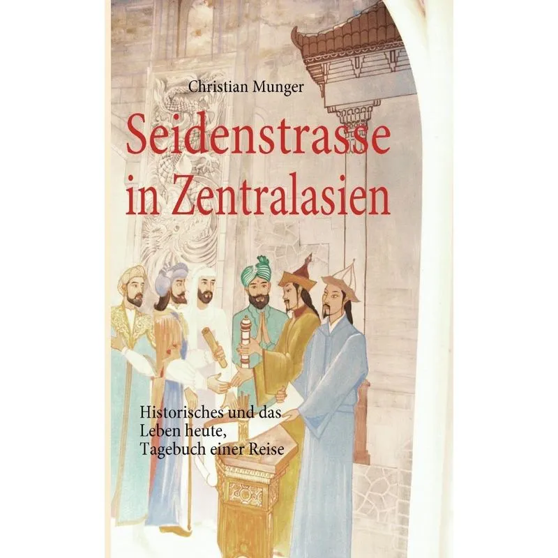 Seidenstrasse In Zentralasien