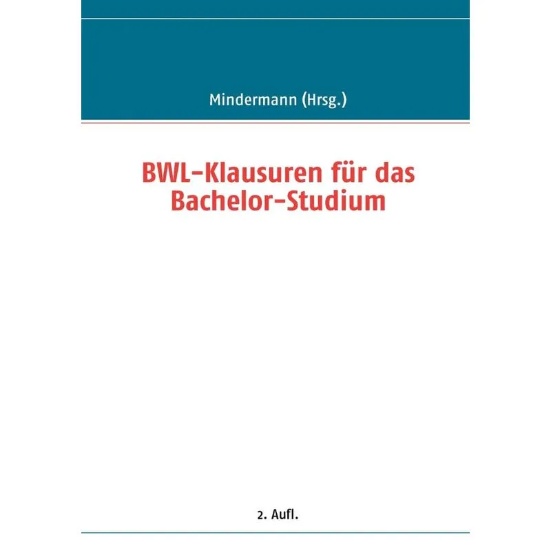 BWL-Klausuren für das Bachelor-Studium