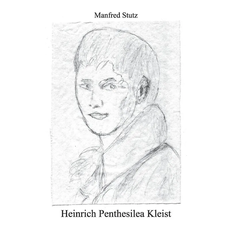 Heinrich Penthesilea Kleist