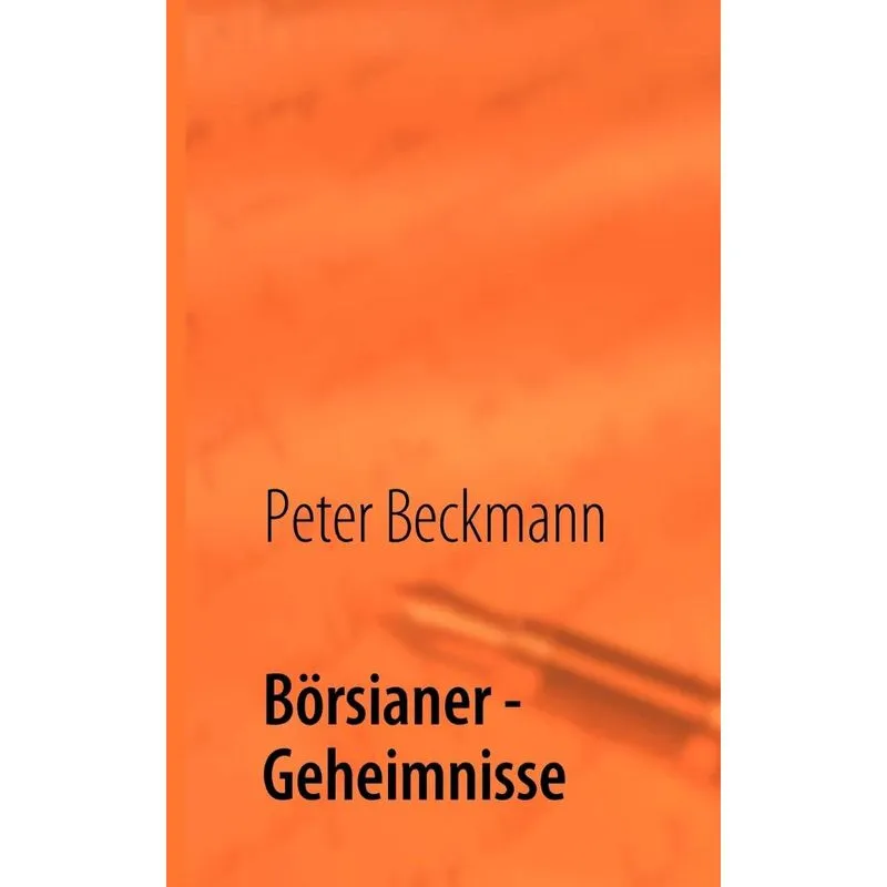 Börsianer - Geheimnisse
